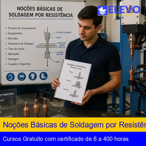 Noções Básicas de Soldagem por Resistência